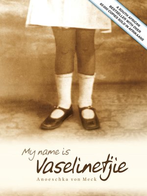 cover image of My name is Vaselinetjie
